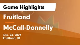 Fruitland  vs McCall-Donnelly  Game Highlights - Jan. 24, 2022