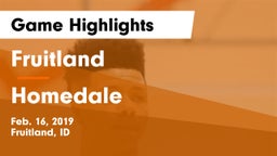 Fruitland  vs Homedale  Game Highlights - Feb. 16, 2019