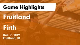 Fruitland  vs Firth  Game Highlights - Dec. 7, 2019