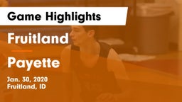 Fruitland  vs Payette  Game Highlights - Jan. 30, 2020