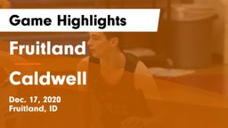Fruitland  vs Caldwell  Game Highlights - Dec. 17, 2020