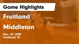 Fruitland  vs Middleton  Game Highlights - Dec. 29, 2020