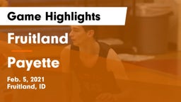 Fruitland  vs Payette  Game Highlights - Feb. 5, 2021