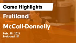 Fruitland  vs McCall-Donnelly  Game Highlights - Feb. 25, 2021