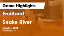 Fruitland  vs Snake River Game Highlights - March 4, 2021