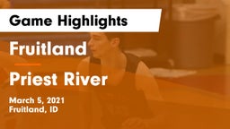 Fruitland  vs Priest River  Game Highlights - March 5, 2021