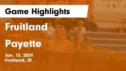 Fruitland  vs Payette  Game Highlights - Jan. 13, 2024