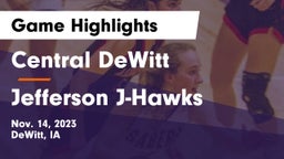 Central DeWitt  vs Jefferson  J-Hawks Game Highlights - Nov. 14, 2023