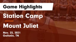 Station Camp  vs Mount Juliet  Game Highlights - Nov. 23, 2021