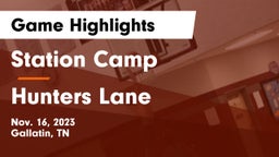 Station Camp  vs Hunters Lane  Game Highlights - Nov. 16, 2023