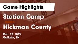 Station Camp  vs Hickman County  Game Highlights - Dec. 29, 2023