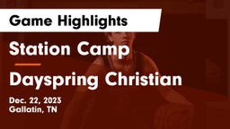 Station Camp  vs Dayspring Christian  Game Highlights - Dec. 22, 2023