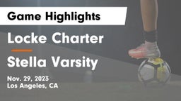 Locke Charter  vs Stella Varsity Game Highlights - Nov. 29, 2023