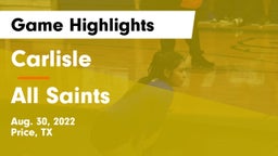 Carlisle  vs All Saints  Game Highlights - Aug. 30, 2022