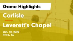 Carlisle  vs Leverett's Chapel  Game Highlights - Oct. 18, 2022