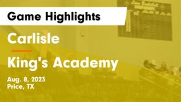 Carlisle  vs King's Academy Game Highlights - Aug. 8, 2023