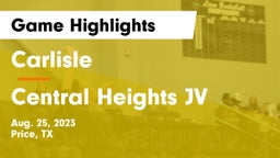 Carlisle  vs Central Heights JV Game Highlights - Aug. 25, 2023