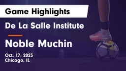 De La Salle Institute vs Noble Muchin Game Highlights - Oct. 17, 2023