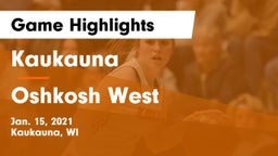 Kaukauna  vs Oshkosh West  Game Highlights - Jan. 15, 2021