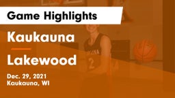 Kaukauna  vs Lakewood Game Highlights - Dec. 29, 2021