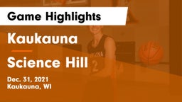Kaukauna  vs Science Hill  Game Highlights - Dec. 31, 2021