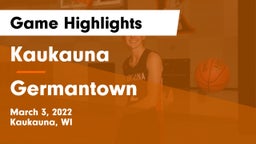 Kaukauna  vs Germantown  Game Highlights - March 3, 2022