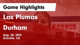 Las Plumas  vs Durham Game Highlights - Aug. 20, 2022