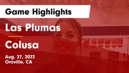 Las Plumas  vs Colusa  Game Highlights - Aug. 27, 2022