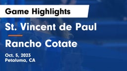 St. Vincent de Paul vs Rancho Cotate Game Highlights - Oct. 5, 2023