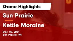 Sun Prairie vs Kettle Moraine  Game Highlights - Dec. 28, 2021