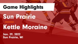 Sun Prairie vs Kettle Moraine  Game Highlights - Jan. 29, 2022
