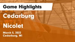 Cedarburg  vs Nicolet  Game Highlights - March 5, 2022