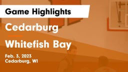 Cedarburg  vs Whitefish Bay  Game Highlights - Feb. 3, 2023