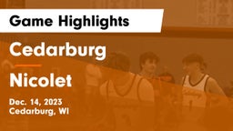 Cedarburg  vs Nicolet  Game Highlights - Dec. 14, 2023