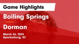Boiling Springs  vs Dorman  Game Highlights - March 26, 2024