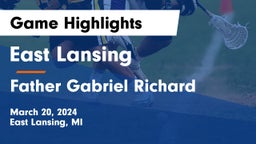 East Lansing  vs Father Gabriel Richard  Game Highlights - March 20, 2024