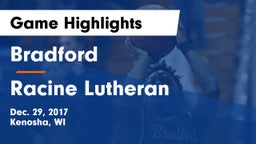 Bradford  vs Racine Lutheran Game Highlights - Dec. 29, 2017