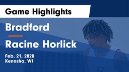 Bradford  vs Racine Horlick Game Highlights - Feb. 21, 2020