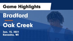 Bradford  vs Oak Creek  Game Highlights - Jan. 15, 2021