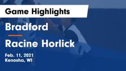 Bradford  vs Racine Horlick Game Highlights - Feb. 11, 2021