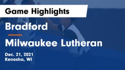 Bradford  vs Milwaukee Lutheran Game Highlights - Dec. 21, 2021