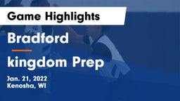 Bradford  vs kingdom Prep  Game Highlights - Jan. 21, 2022