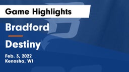 Bradford  vs Destiny Game Highlights - Feb. 3, 2022