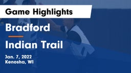 Bradford  vs Indian Trail  Game Highlights - Jan. 7, 2022