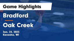 Bradford  vs Oak Creek  Game Highlights - Jan. 24, 2023