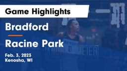 Bradford  vs Racine Park  Game Highlights - Feb. 3, 2023