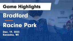 Bradford  vs Racine Park  Game Highlights - Dec. 19, 2023