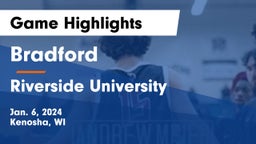 Bradford  vs Riverside University  Game Highlights - Jan. 6, 2024