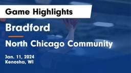 Bradford  vs North Chicago Community  Game Highlights - Jan. 11, 2024