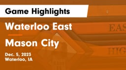 Waterloo East  vs Mason City  Game Highlights - Dec. 5, 2023